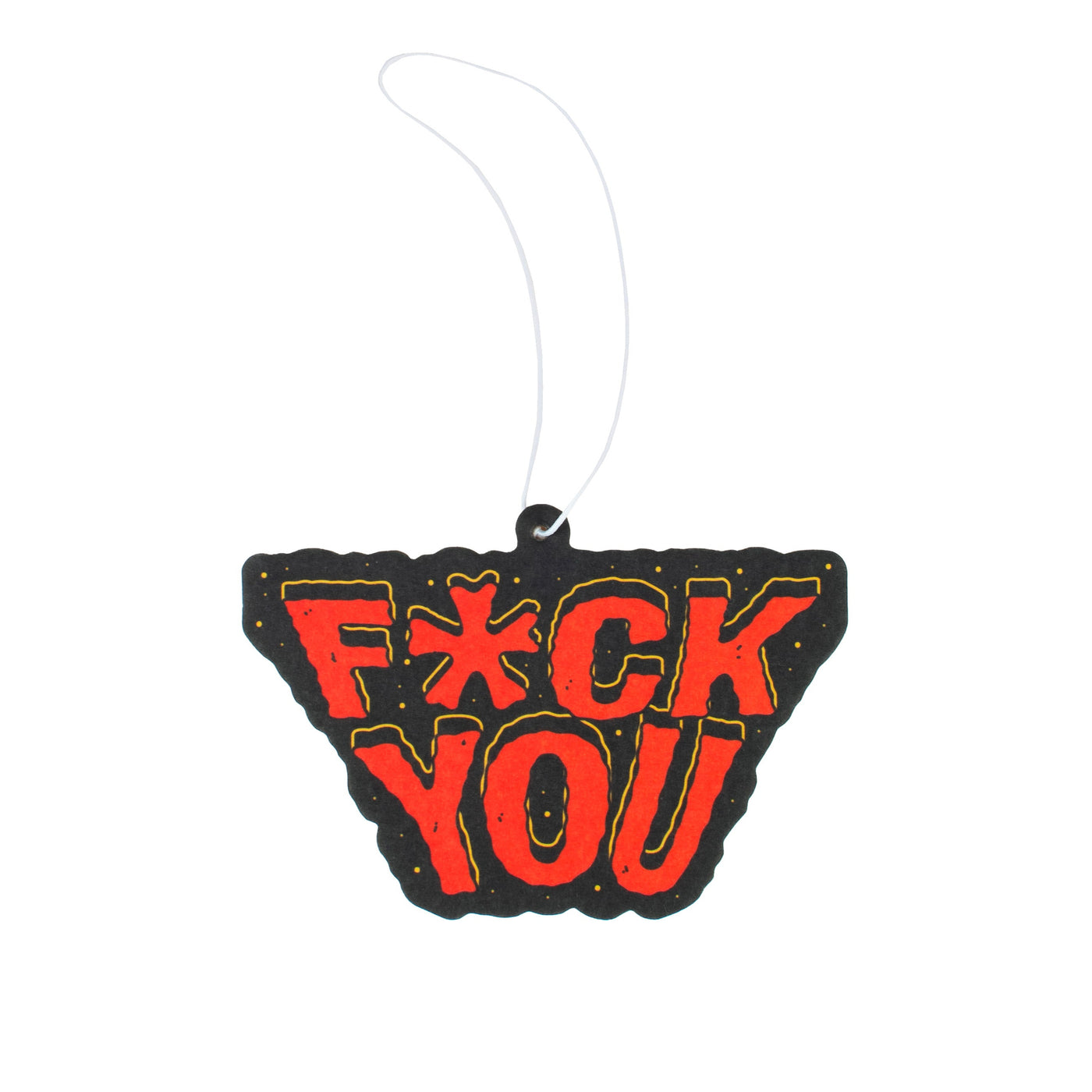 F*ck You - Car Freshener
